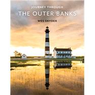 Journey Through the Outer Banks 9781493048939