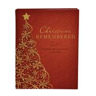 Christmas Remembered 9781634098939