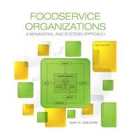 Foodservice Organizations A Managerial and Systems Approach 9780134038940