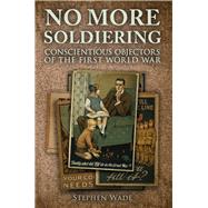 No More Soldiering 9781445648941