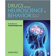 Drugs and the Neuroscience of Behavior 9781506338941