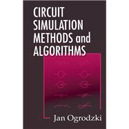 Circuit Simulation Methods and Algorithms