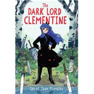 The Dark Lord Clementine 9781616208943