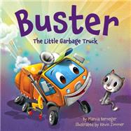 Buster the Little Garbage Truck 9781585368945