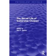 The Secret Life of Vulnerable Children 9781138928947
