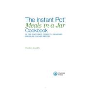 The Instant Pot Meals in a Jar Cookbook 9781612438948