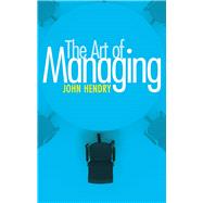 The Art of Managing 9780719818950