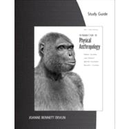 Study Guide for Jurmain/Kilgore/Trevathan/Ciochon’s Introduction to Physical Anthropology 2011-2012 Edition, 13th 9781111828950