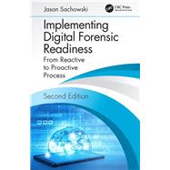 Implementing Digital Forensic Readiness