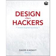 Design for Hackers : Reverse Engineering Beauty 9781119998952