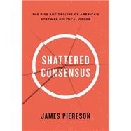 Shattered Consensus 9781594038952
