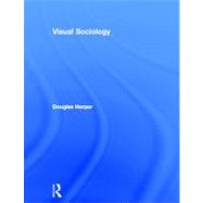 Visual Sociology 9780415778954