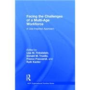 Facing the Challenges of a Multi-Age Workforce: A Use-Inspired Approach 9780415838955