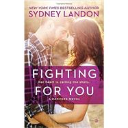 Fighting for You 9780451468956