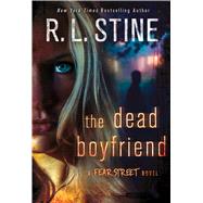 The Dead Boyfriend A Fear Street Novel 9781250058959