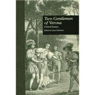 Two Gentlemen of Verona: Critical Essays 9781138868960