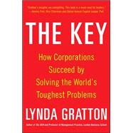 The Key: How Corporations Succeed by Solving the World's Toughest Problems 9780071838962