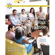 An Introduction to Group Work Practice 9780134058962