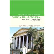 Imperialism as Diaspora Race, Sexuality, and History in Anglo-India 9781846318962