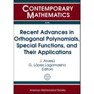 Recent Advances in Orthogonal Polynomials, Special Functions, and Their Applications: 11th International Symposium August 29-september 2, 2011 Universidad Carlos III De Madrid Leganes, Spain 9780821868966