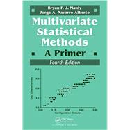 Multivariate Statistical Methods: A Primer, Fourth Edition 9781498728966