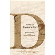 Lectures on Dostoevsky 9780691178967