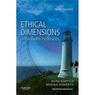 Ethical Dimensions in the Health Professions 9781437708967