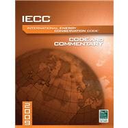 IECC International Energy Conservation Code 2009: Code and Commentary