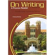 On Writing: A Process Reader 9780078038969