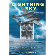 Lightning Sky A U.S. Fighter Pilot Captured during WWII and His Father's Quest to Find Him