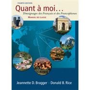 Quant à moi...: Témoignages des Français et des Francophones, 4th Edition 9781133378969