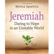 Jeremiah: Daring to Hope in an Unstable World, Women's Bible Study Leader Kit 9781426788970