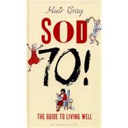 Sod Seventy! 9781472918970