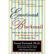 Emotional Blackmail 9780060928971