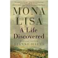 Mona Lisa: A Life Discovered 9781451658972