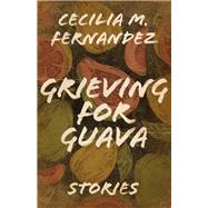 Grieving for Guava