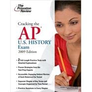 Cracking the AP U. S. History Exam, 2009 Edition 9780375428975
