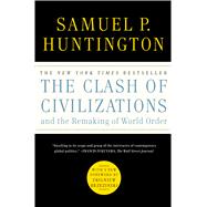 The Clash of Civilizations and the Remaking of World Order 9781451628975