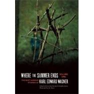 Where the Summer Ends: The Best Horror Stories of Karl Edward Wagner 9781933618975