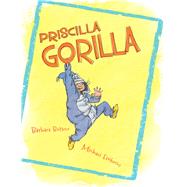 Priscilla Gorilla 9781481458979