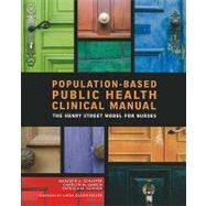 Population-Based Public Health Nursing Clinical Manual 9781930538979