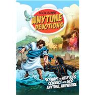 The Action Bible Anytime Devotions 9780830778980
