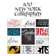 100 New York Calligraphers 9780764348983