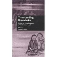 Transcending Boundaries: Writing for a Dual Audience of Children and Adults 9781138798984