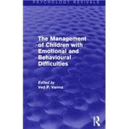 The Management of Children with Emotional and Behavioural Difficulties 9781138928985
