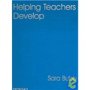 Helping Teachers Develop