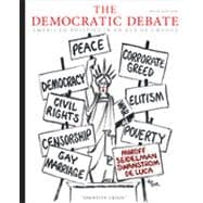 The Democratic Debate: American Politics in an Age of Change, 5th Edition 9781133338987