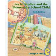 Social Studies and the Elementary School Child