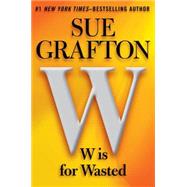 W Is for Wasted 9780399158988