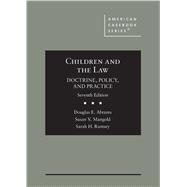 Children and the Law, Doctrine, Policy, and Practice 9781642428988